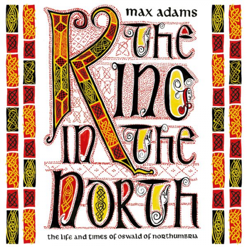 Max Adams - The King in the North