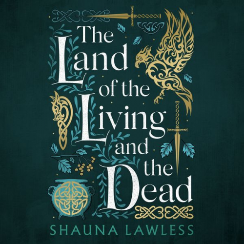 Shauna Lawless - The Land of the Living and the Dead