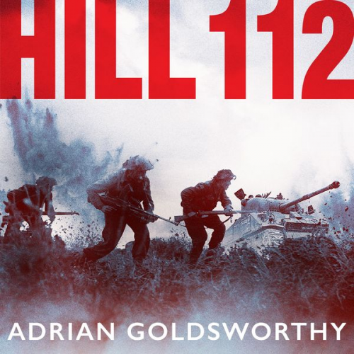 Adrian Goldsworthy - Hill 112