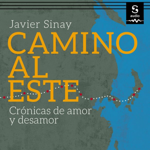 Javier Sinay - Camino al Este