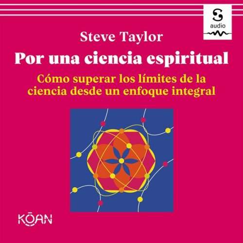 Steve Taylor Ana Isabel Sánchez Díez (Translator) - Por una ciencia espiritual