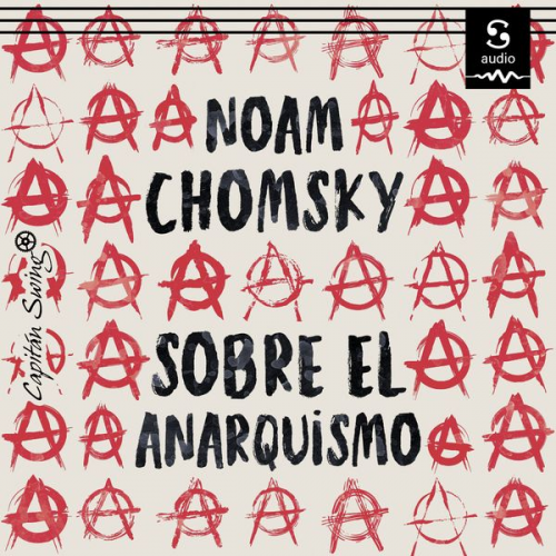 Noam Chomsky Alejandro Gibert Abós (Translator) - Sobre el anarquismo