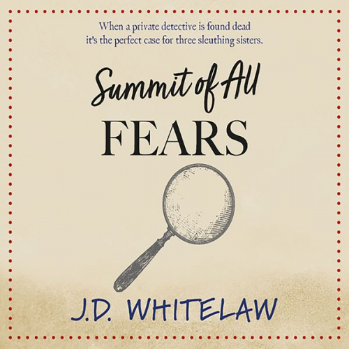 J.D. Whitelaw - Summit of all Fears