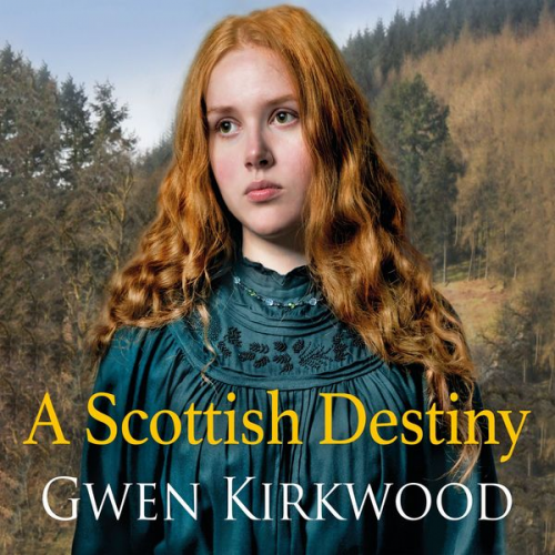 Gwen Kirkwood - A Scottish Destiny