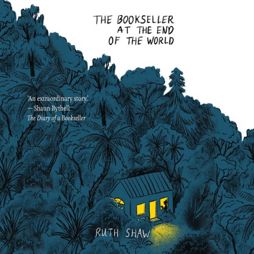 Ruth Shaw - The Bookseller at the End of the World