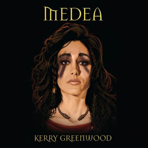 Kerry Greenwood - Medea