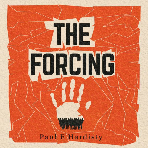 Paul E. Hardisty - The Forcing