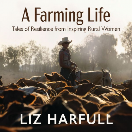 Liz Harfull - A Farming Life