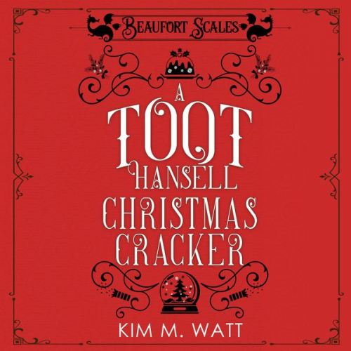 Kim M. Watt - A Toot Hansell Christmas Cracker