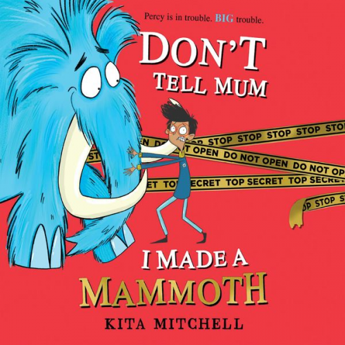 Kita Mitchell - Don't Tell Mum I Made a Mammoth