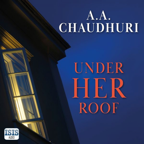 A.A. Chaudhuri - Under Her Roof