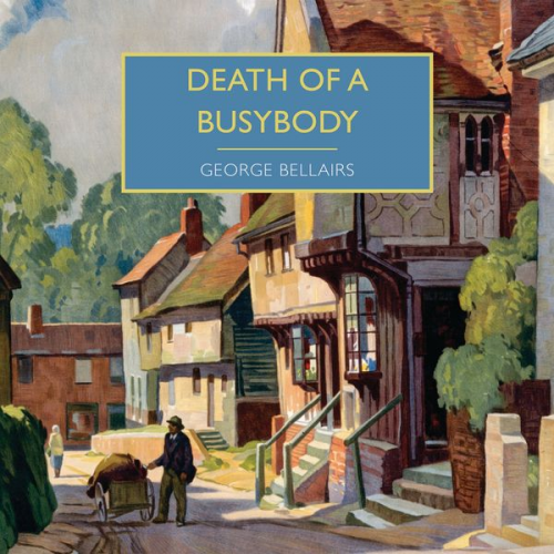 George Bellairs - Death of a Busybody