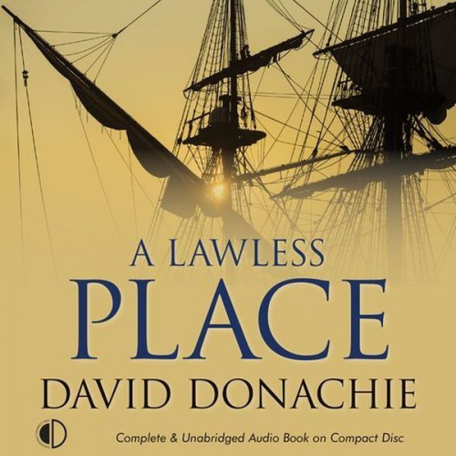 David Donachie - A Lawless Place