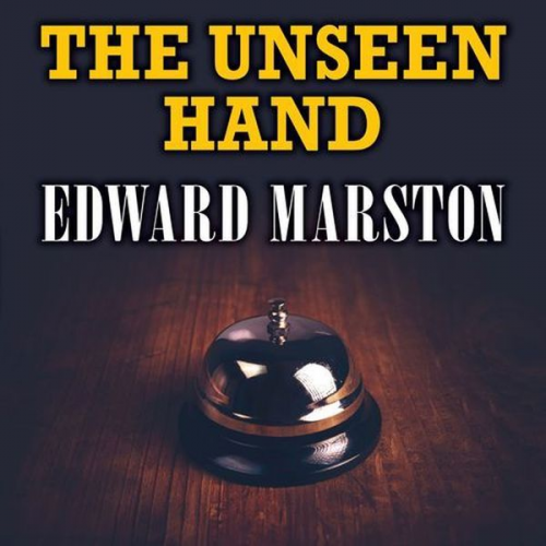 Edward Marston - The Unseen Hand