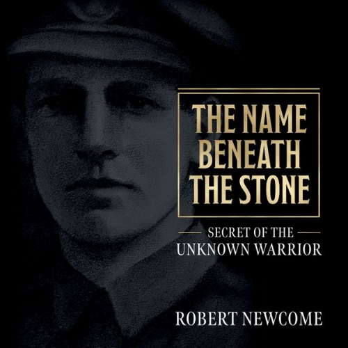 Robert Newcome - The Name Beneath the Stone