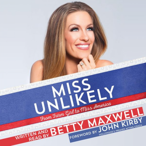 Betty Cantrell Maxwell - Miss Unlikely