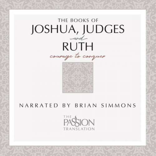 Brian Simmons - TPT The Books of Joshua, Judges, and Ruth