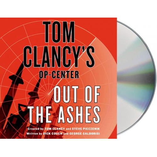 Dick Couch George Galdorisi - Tom Clancy's Op-Center: Out of the Ashes