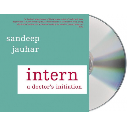 Sandeep Jauhar - Intern: A Doctor's Initiation