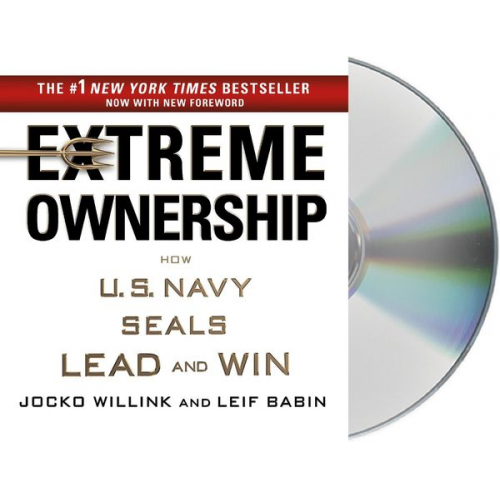 Jocko Willink Leif Babin - Extreme Ownership: How U.S. Navy Seals Lead and Win