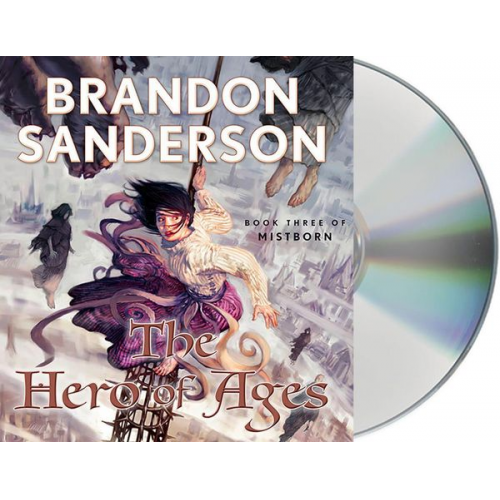 Brandon Sanderson - The Hero of Ages: Book Three of Mistborn