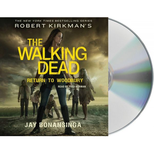 Jay Bonansinga - Robert Kirkman's the Walking Dead: Return to Woodbury