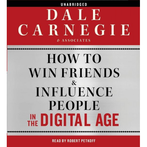 Dale Carnegie &. Associates - How to Win Friends & Influence People in the Digital Age