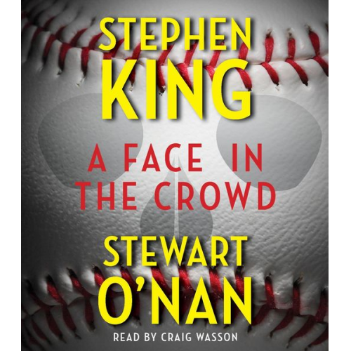 Stephen King Stewart O'Nan - A Face in the Crowd