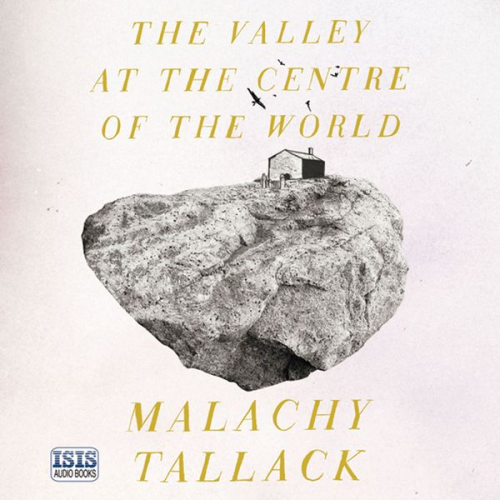 Malachy Tallack - Valley at the Centre of the World, The