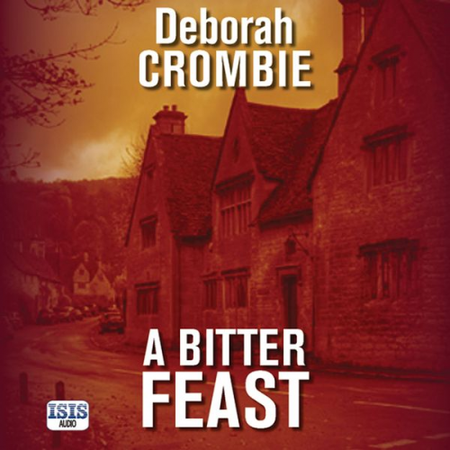 Deborah Crombie - Bitter Feast, A