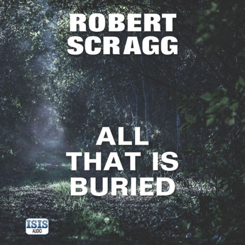 Robert Scragg - All That is Buried