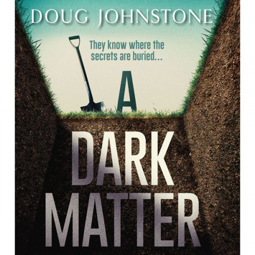 Doug Johnstone - A Dark Matter