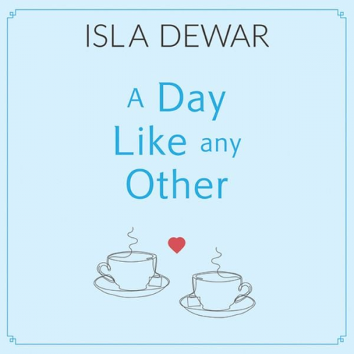 Isla Dewar - Day Like Any Other, A