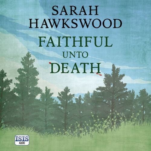 Sarah Hawkswood - Faithful Unto Death