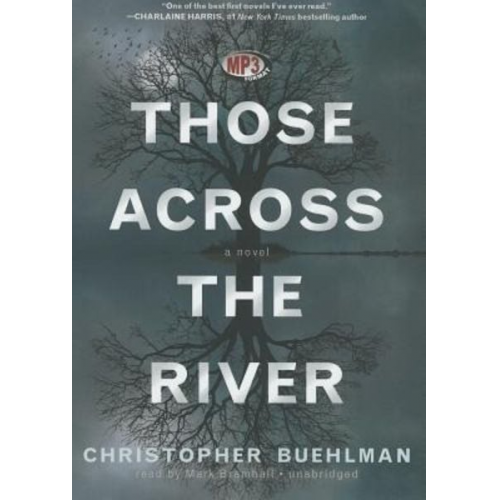 Christopher Buehlman - Those Across the River