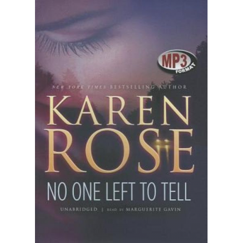 Karen Rose - No One Left to Tell