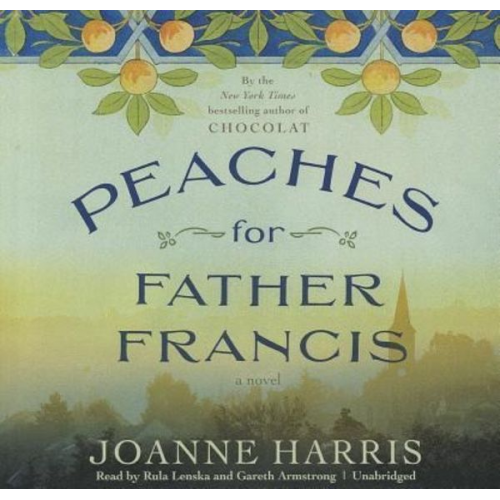 Joanne Harris - Peaches for Father Francis