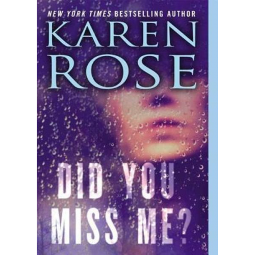 Karen Rose - Did You Miss Me?