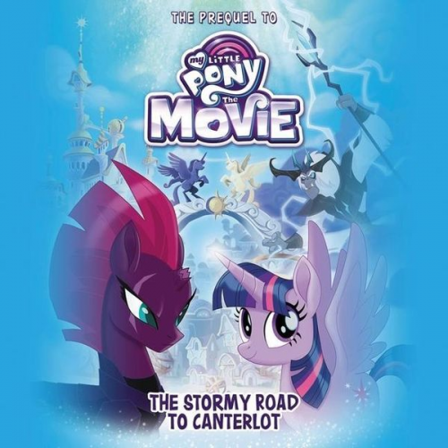 Sadie Chesterfield - My Little Pony: The Movie: The Stormy Road to Canterlot: The Prequel to My Little Pony: The Movie