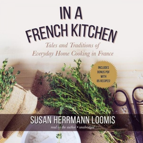 In a French Kitchen: Tales and Traditions of Everyday Home Cooking in France