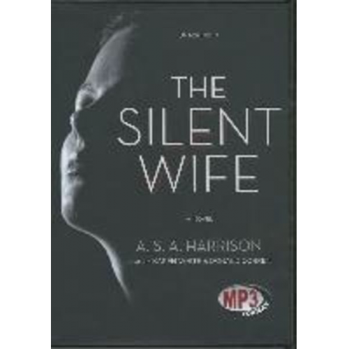 A. S. A. Harrison - The Silent Wife