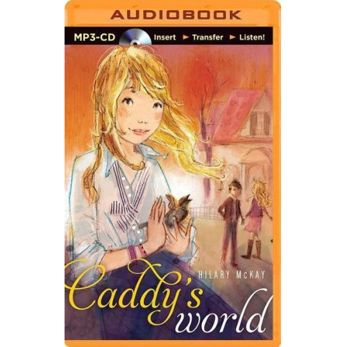 Hilary McKay - Caddy's World