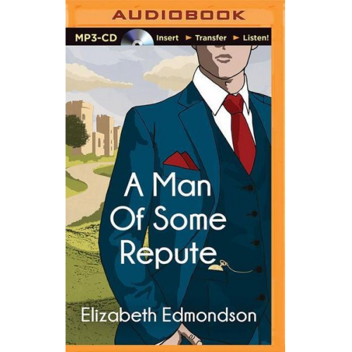 Elizabeth Edmondson - A Man of Some Repute