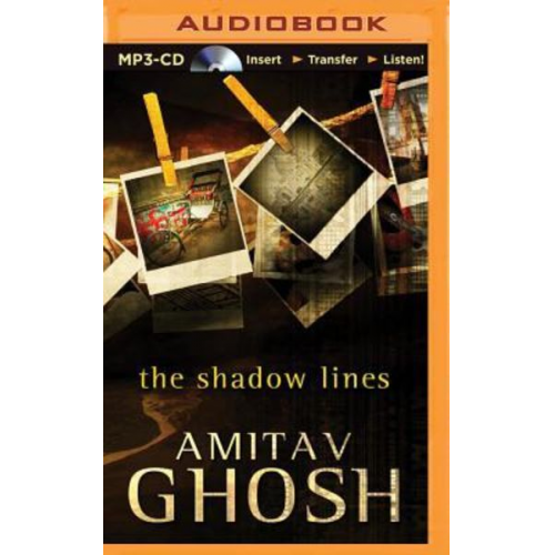 Amitav Ghosh - The Shadow Lines