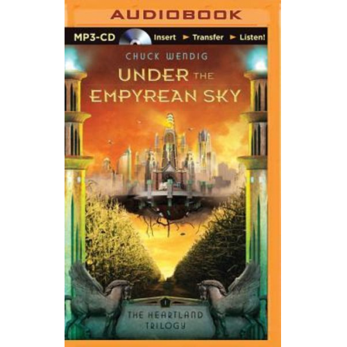 Chuck Wendig - Under the Empyrean Sky