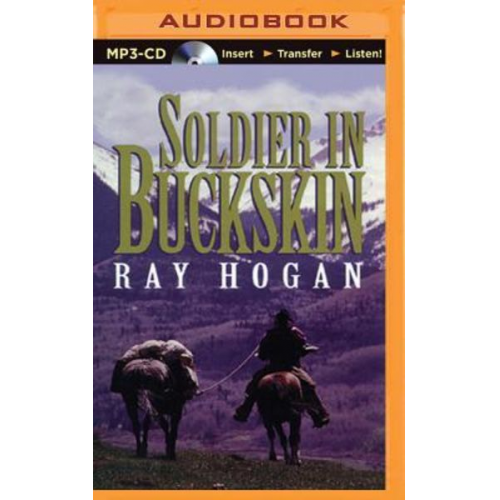 Ray Hogan - Soldier in Buckskin