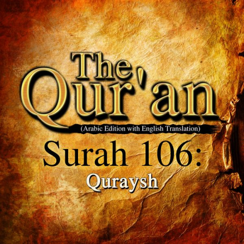 One Media The Qur'an - The Qur'an (Arabic Edition with English Translation) - Surah 106 - Quraysh