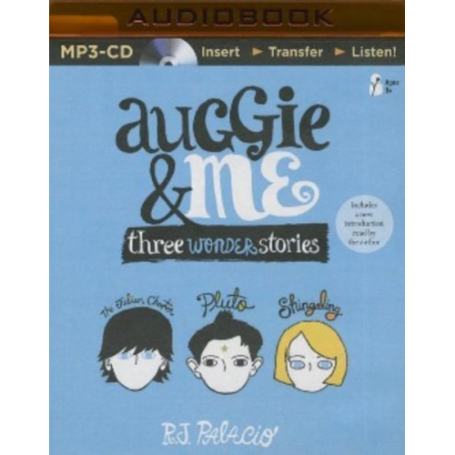 R. J. Palacio - Auggie & Me: Three Wonder Stories