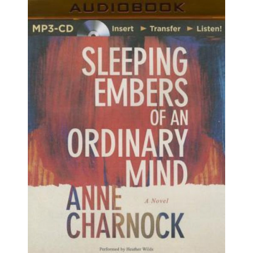 Anne Charnock - Sleeping Embers of an Ordinary Mind