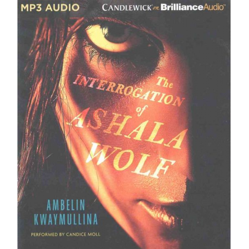 Ambelin Kwaymullina - The Interrogation of Ashala Wolf